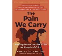 Natalie Gutierrez Jennifer Mullan The Pain We Carry (Tapa blanda)