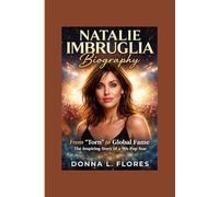 NATALIE IMBRUGLIA BIOGRAPHY: From “Torn” to Global Fame - The Inspiring Story of a 90s Pop Star