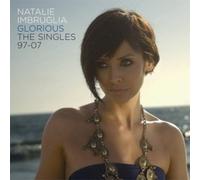NATALIE IMBRUGLIA - Glorious: The Singles 1997~2007