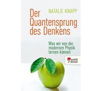 Natalie Knapp Der Quantensprung des Denkens: Was wir von der moder (Tapa blanda)