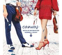 Natalie MacMaster & Donnell Leahy Canvas (CD) Album Digipak