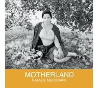 Natalie Merchant - Motherland