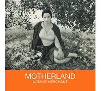 Natalie Merchant - Motherland