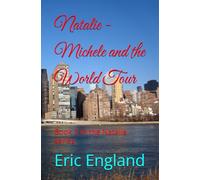 Natalie - Michele and the World Tour: Book 3 in the Natalie series (Natalie series of books)