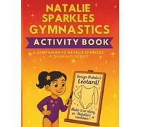 Natalie Sparkles Gymnastics Activity Book (Glitter Gold Gymnastics Series)