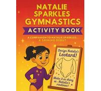 Natalie Sparkles Gymnastics Activity Book (Glitter Gold Gymnastics Series)