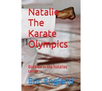 Natalie - The Karate Olympics: Book six in the Natalies series
