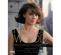 Natalie Wood (Turner Classic Movies): Reflections on a Legendary Life