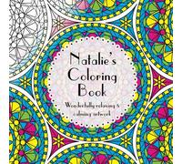 Natalie's Coloring Book: Adult coloring featuring mandalas, abstract and floral artwork
