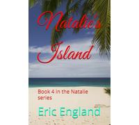 Natalie's Island: Book 4 in the Natalie series (Natalie series of books)
