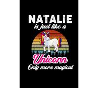 Natalie's Magical Unicorn Diary: A Cute Rainbow Journal for Girls Named Natalie Who Love Unicorns and Dream Big!