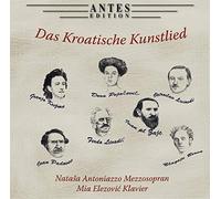 Natasa Antoniazzo-Mia Elezovic - Das Kroatische Kunstlied