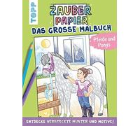 Natascha Pitz Zauberpapier - Das große Malbuch - Pferde und Ponys: (Tapa blanda)