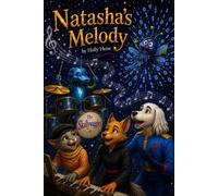 Natasha's Melody: The Power of Melody and Harmony (The Skallywaggles Chapter Books)
