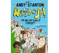 Natboff! One Million Years of Stupidity: A Hysterical Children's Book of Funny History Stories