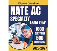NATE AC Specialty Exam Prep 2026-2027: Full Spectrum Study Guide with 10 Chapter Reviews, 10 Practice Tests, Answer Explanations and 500 Flashcards