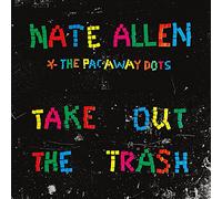 Nate Allen & The Pac-Away Dots - Take Out The Trash [Vinilo]