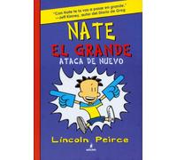 NATE EL GRANDE. ATACA DE NUEVO. LECTORUM (Ficción Kids)