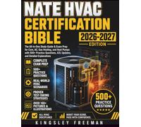 NATE HVAC Certification Bible 2026-2027 Edition: The All-in-One Study Guide & Exam Prep for Core, AC, Gas Heating, and Heat Pumps with 500+ Practice ... Detailed Explanation (The HVACR Field Pro)