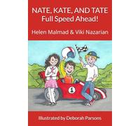 NATE, KATE, AND TATE: Full Speed Ahead!