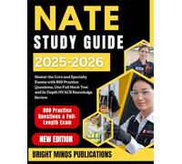 NATE STUDY GUIDE 2025-2026: Master the Core and Specialty Exams with 800 Practice Questions, One Full Mock Test, and an In-Depth HVACR Knowledge Review