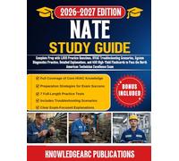 NATE STUDY GUIDE 2026-2027: Complete Prep with 1,050 Practice Questions, HVAC Troubleshooting Scenarios, System Diagnostics Practice, Detailed ... the North American Technician Excellence Exam