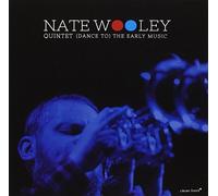 Nate Wooley Quintet - (Dance to) the Early Music
