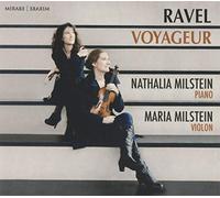 Nathalia Milstein, Maria Milstein - Ravel Voyageur