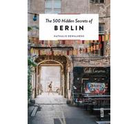 Nathalie Dewalhens The 500 Hidden Secrets of Berlin (Tapa blanda)