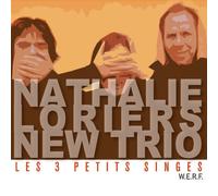 Nathalie Loriers New Trio - Les 3 Petits Singes