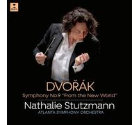 Nathalie Stutzmann & Atlanta Symphony Orchestra - Dvořak: Symphony No 9, Op 95 "From the New World"