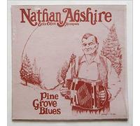 Nathan Abshire - Nathan Abshire and His Cajun Accordian: Pine Grove Blues [LP]