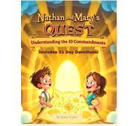 Nathan and Mary's Quest: Understanding the 10 Commandments