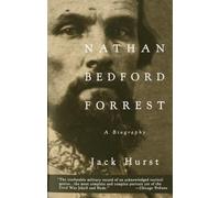Nathan Bedford Forrest: A Biography: 0000 (Vintage Civil War Library)