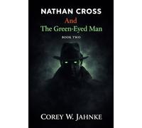 Nathan Cross And The Green-Eyed Man