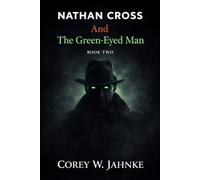 Nathan Cross And The Green-Eyed Man