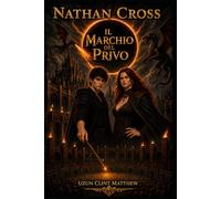 Nathan Cross: Il Marchio Del Privo