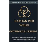 Nathan der Weise: LesBar - Weil Klassiker nicht kompliziert sein müssen (LesBar - neu erzählt in moderner Sprache)