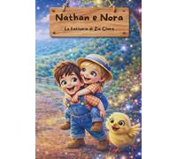 Nathan e Nora: La Fattoria di Zia Clara