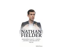 NATHAN FIELDER: Rehearsing Reality - Comedy, Control, and the Cost of Truth.
