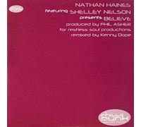 Nathan Haines & Kenny Dope - Believe [Vinilo]