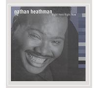 Nathan Heathman - Right Here Right Now