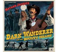 Nathan Jacques - Dark Wanderer And The Bounty Heart