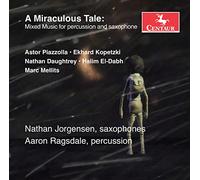 Daughtrey - Piazzolla: A Miraculous Tale - Mixed Music for Percussion