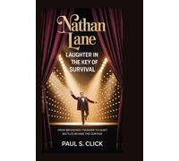 Nathan Lane: Laughter in the Key of Survival: From Broadway Thunder to Quiet Battles Behind the Curtain