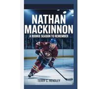 NATHAN MACKINNON: A Rookie Season to Remember