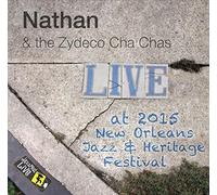 Nathan & the Zydeco Cha Chas - Jazzfest 2015