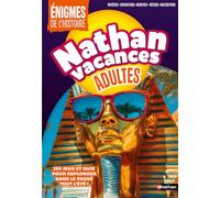 Nathan Vacances Adultes: Enigmes de l'histoire