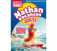 Nathan Vacances Adultes: Vacances en France