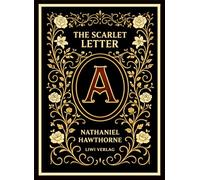 Nathaniel hawthorne the scarlet letter e: The enduring american classic